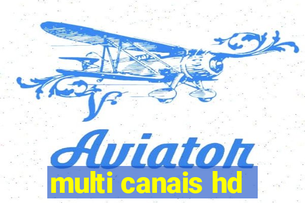 multi canais hd